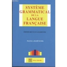 Systeme Grammatical De La Langue Française - A. Hamit Sunel