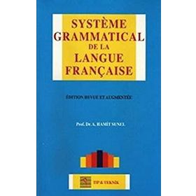 Systeme Grammatical De La Langue Française - A. Hamit Sunel