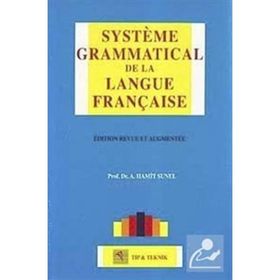 Systeme Grammatical De La Langue Française - A. Hamit Sunel