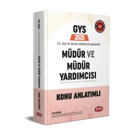 T.C. Aile Sosyal Hizmet Bakanlığı GYS Müdür ve Müdür Yardımcısı Konu Anlatımlı 1-2 Data Yayınları