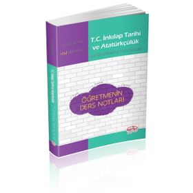 T.C. İnkılap Tarihi ve Atatürkçülük Öğretmenin Ders Notları-Editör Yayınevi