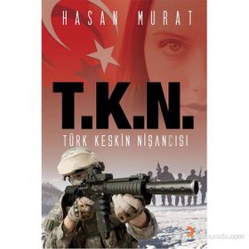T.K.N TÜRK KESKIN NİŞANCISI - HASAN MURAT