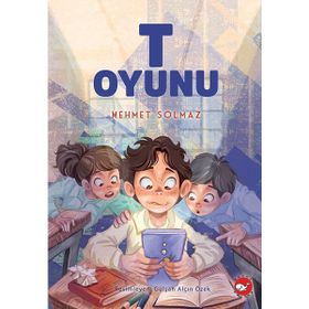 T Oyunu - Mehmet Solmaz