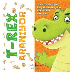 T-Rex Aranıyor - İş Bankası Kültür Yayınları