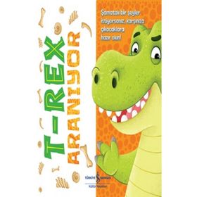 T-Rex Aranıyor - İş Bankası Kültür Yayınları