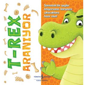 T-Rex Aranıyor - İş Bankası Kültür Yayınları