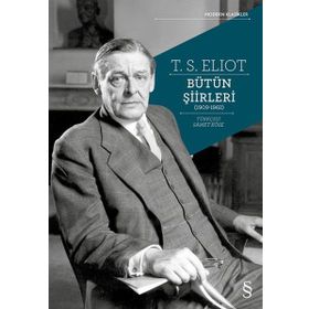 T.S. Eliot Bütün Şiirleri: (1909-1962) - T. S. Eliot
