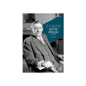 T.S. Eliot Bütün Şiirleri: (1909-1962) - T. S. Eliot