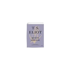 T. S. Eliot - Bütün Şiirleri Everest Yayınları
