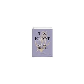 T. S. Eliot - Bütün Şiirleri Everest Yayınları