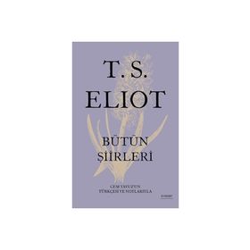 T. S. Eliot - Bütün Şiirleri Everest Yayınları