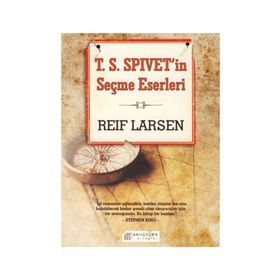 T.S.SPIVET'IN SEÇME ESERLERI - REIF LARSEN