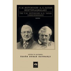 T. W. Hutchison - A. G. Sayar Mektuplaşmaları - Özgün Burak Kaymakçı