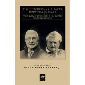 T. W. Hutchison - A. G. Sayar Mektuplaşmaları - Özgün Burak Kaymakçı