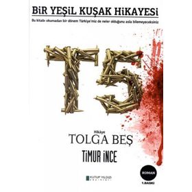 T5 BIR YEŞİL KUŞAK HIKAYESI - TIMUR İNCE