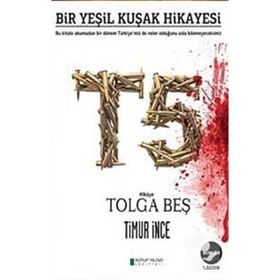 T5 BIR YEŞİL KUŞAK HIKAYESI - TIMUR İNCE