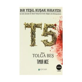 T5 BIR YEŞİL KUŞAK HIKAYESI - TIMUR İNCE