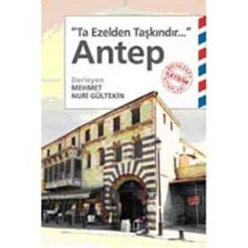 TA EZELDEN TAŞKINDIR ANTEP - MEHMET NURI GÜLTEKİN