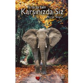 Ta Ta Ta Tam Karşınızda Siz - Merve Söyler