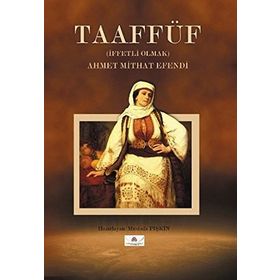 Taaffüf - Ahmet Mithat Efendi