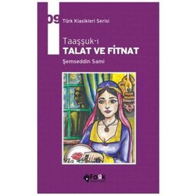 TAAŞŞSUK-U TAL'AT VE FITNAT - ŞEMSEDDİN SAMI