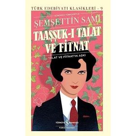 Taaşşuk-ı Talat ve Fitnat - Ciltli - Şemseddin Sami