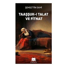 Taaşşuk-ı Talat ve Fitnat Parana Yayınları