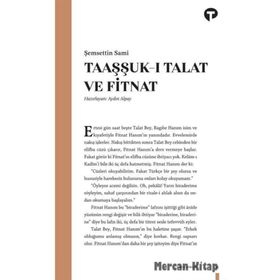 TAAŞŞUK-I TALAT VE FITNAT - ŞEMSEDDİN SAMI (ISBN:9786055752415)