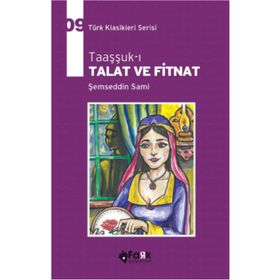 TAAŞŞUK-I TAL'AT VE FITNAT - ŞEMSETTİN SAMI (ISBN:9789758631919)