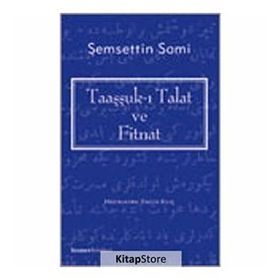 Taaşşukk-ı Talat Ve Fitnat - Şemseddin Sami