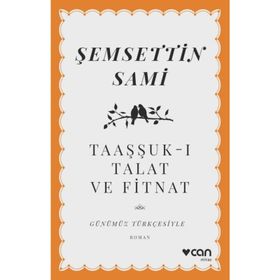 TAAŞUK-U TAL`AT VE FITNAT - ŞEMSEDDİN SAMI