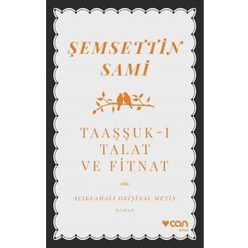 TAAŞUK-U TAL`AT VE FITNAT - ŞEMSEDDİN SAMI