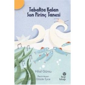 Tabakta Kalan Son Pirinç Tanesi - Hilal Gürsu