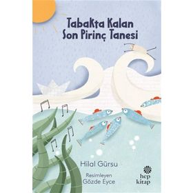 Tabakta Kalan Son Pirinç Tanesi - Hilal Gürsu
