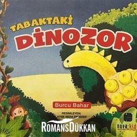 Tabaktaki Dinozor - Burcu Bahar