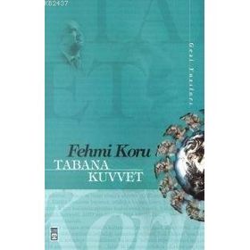 TABANA KUVVET - FEHMI KORU