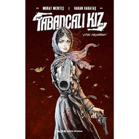 Tabancalı Kız - Ciltli - Murat Menteş & Hakan Karataş -