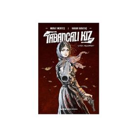 Tabancalı Kız - Ciltli - Murat Menteş & Hakan Karataş -