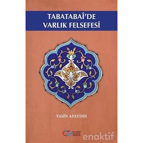 Tabatabai'de Varlık Felsefesi - Yasin Apaydın