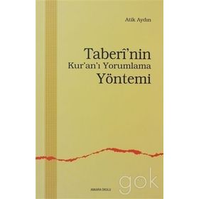 TABERI`NIN KUR`AN`I YORUMLAMA YÖNTEMİ - ATIK AYDIN