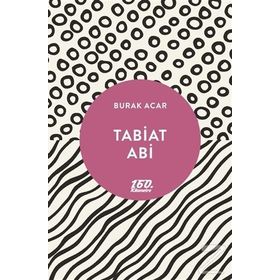 Tabiat Abi - Burak Acar