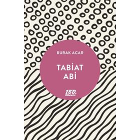 Tabiat Abi - Burak Acar