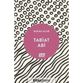 Tabiat Abi - Burak Acar