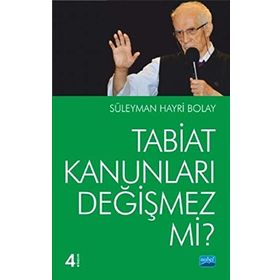 Tabiat Kanunları Değişmez mi - Süleyman Hayri Bolay