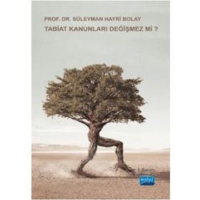 Tabiat Kanunları Değişmez mi - Süleyman Hayri Bolay
