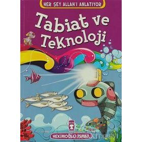 Tabiat ve Teknoloji - Hekimoğlu İsmail