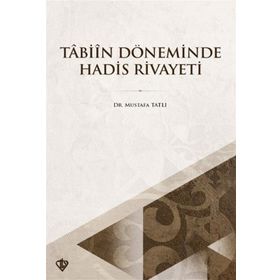 Tabiin Döneminde Hadis Rivayeti - Türkiye Diyanet Vakfı Yayınları