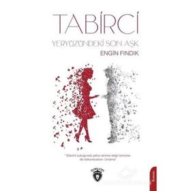 Tabirci Yeryüzündeki Son Aşk - Engin Fındık