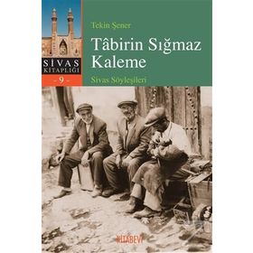 Tabirin Sığmaz Kaleme - Tekin Şener