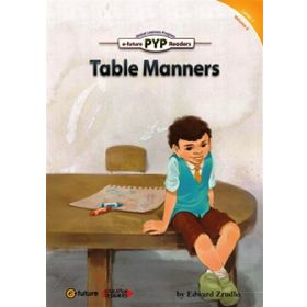 Table Manners PYP Readers 1 - Edward Zrudlo